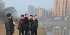 省政府督查组到我市督查防汛备汛工作